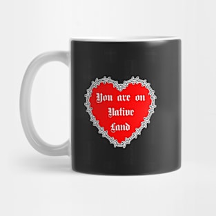 Native Land Valentine heart Mug